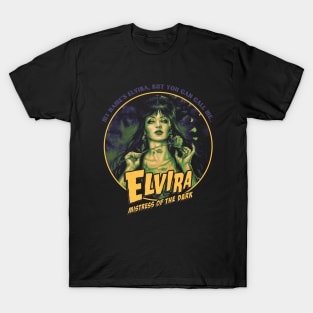 My Name Elvira, But You Can Call Me T-Shirt